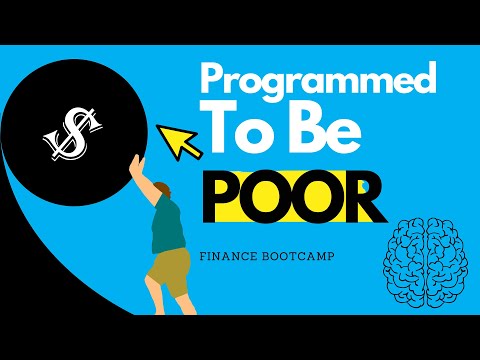 Why You Are Programmed to be POOR