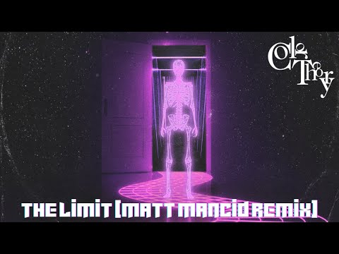 Color Theory - The Limit (Matt Mancid Remix)