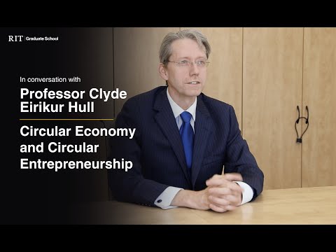 In Conversation with Professor Clyde Hull | Circular Economy & Circular Entrepreneurship