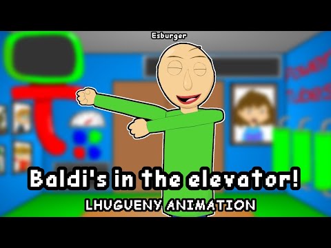 Baldi's in the Elevator - LHUGUENY Styled Animation