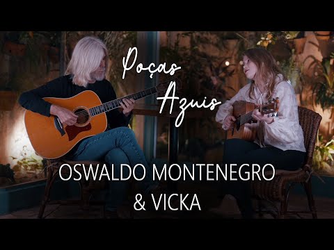 Poças Azuis | Oswaldo Montenegro & Vicka | Vencedora do Projeto #JuntoComMontenegro.