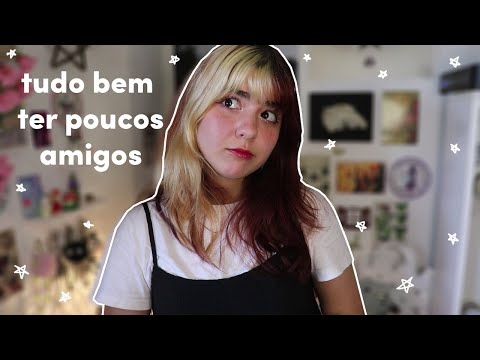 eu não tenho muitos amigos (e vc tbm não precisa ter) I Chá da Tarde com a Uni #4