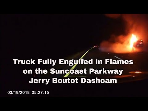 Truck Fully Engulfed in Flames on the Suncoast Parkway - Jerry Boutot Dashcam