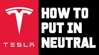 *Updated* Tesla How To Put in Neutral - How To Shift Tesla To Neutral Quick Help Video Guide