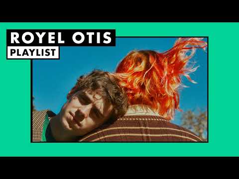 Royel Otis | Playlist