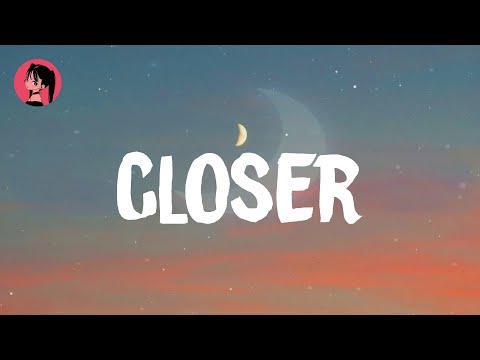 The Chainsmokers - Closer (Lyrics) 🎶