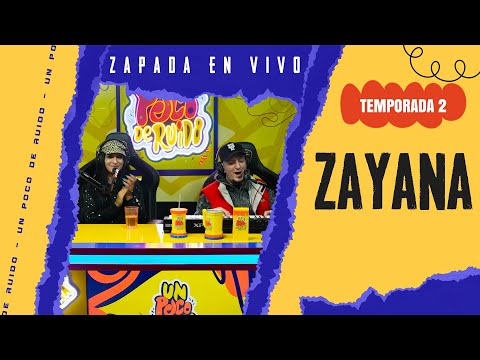 ZAYANA / Zapada EN VIVO en UN POCO DE RUIDO!