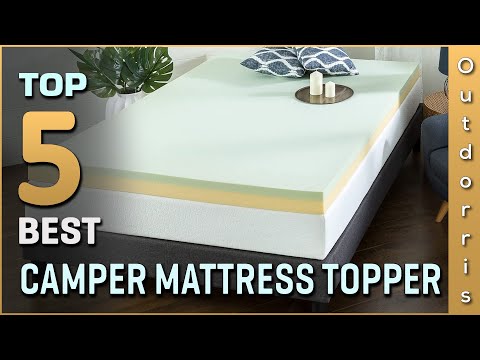 Top 5 Best Camper Mattress Toppers Review in 2023