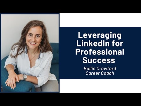 Leveraging LinkedIn for Professional Success with Hallie Crawford