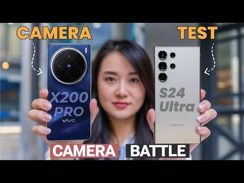 Vivo X200 Pro vs Samsung Galaxy S24 Ultra Camera Test