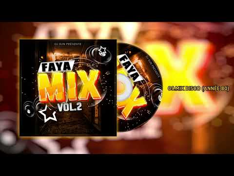 Mix Disco Année 80 (Faya Mix Vol.2) | DJ DJN