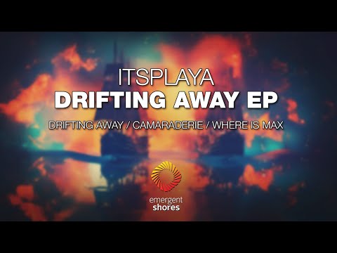 ItsPlaya - Drifting Away [Emergent Shores]