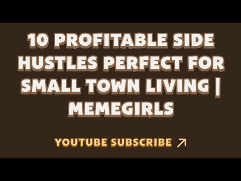 10 Profitable Side Hustles Perfect for Small Town Living | MemeGirls | Memefi New Video Code