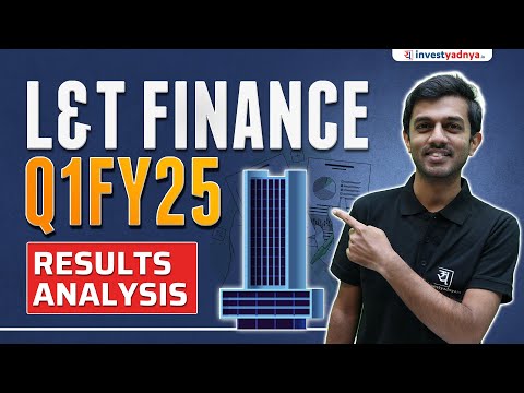 How has L&T Finance Performed in Q1FY25? | L&T Finance Analysis