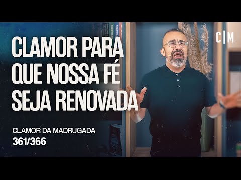 CLAMOR PARA QUE NOSSA FÉ SEJA RENOVADA