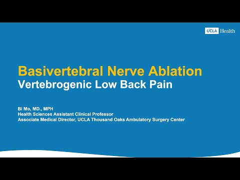 Basivertebral Nerve Ablation: Vertebrogenic Low Back Pain | Bi Mo, MD, MPH | UCLA Health