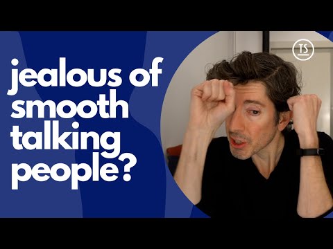 social anxiety reddit: are you jealous of smooth talking people?