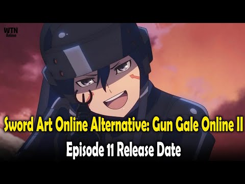 Sword Art Online Alternative: Gun Gale Online II Episode 11 release date and where to stream