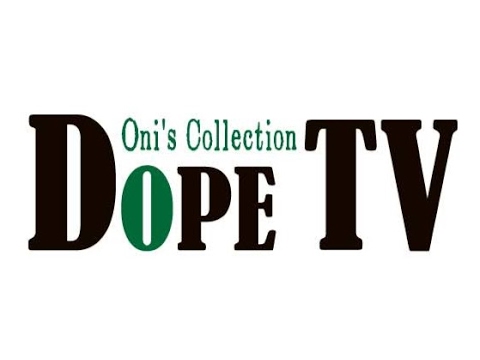 DOPE TV のライブ ストリーム