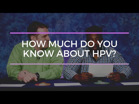 How much do you think you know about HPV?