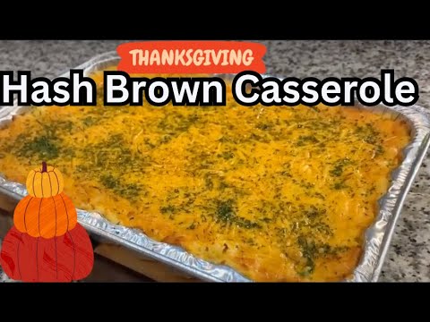 Delicious Hashbrown Casserole For The Holiday