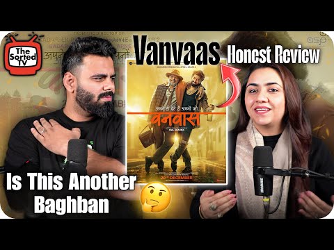 Vanvaas - Movie Review  | Nana Patekar heart winning performance | The Sorted Reviews