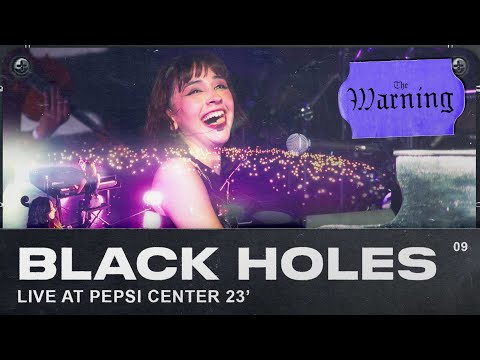 The Warning - Black Holes (Live from Pepsi Center CDMX)