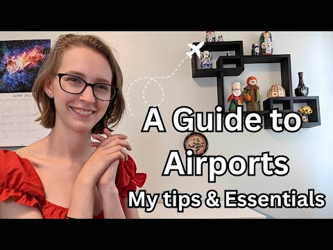 A Guide to Airports | My Tips/Tricks/Hacks & Essentials