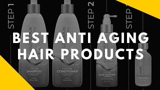 Best Anti Aging Hair Products (New Level of Hair Care)