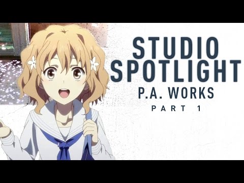 The Art of P.A. Works | Anime Studio Spotlight