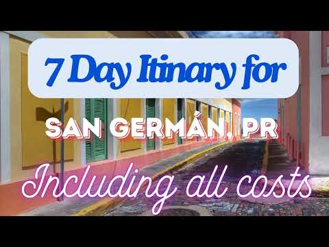 San Germán Puerto Rico 7 Day Trip Itinerary Including Costs and Transport - San Germán PR 2024