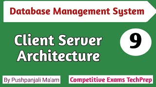 Lec - 1.9 Client Server Architecture in DBMS || Database Management System in Hindi