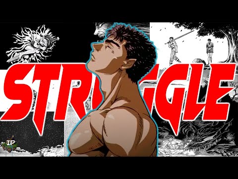 Berserk Changed My Life | The Beauty of Struggle