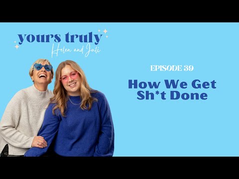 Ep 39 - How We Get Sh!t Done