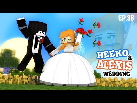 Episode 38: Heeko and Alexis Wedding