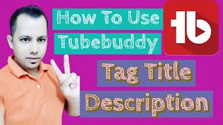 How to use TubeBuddy for YouTube | 5 Things To Do After Installing!