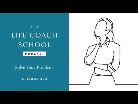 Ep #464: Solve Your Problems