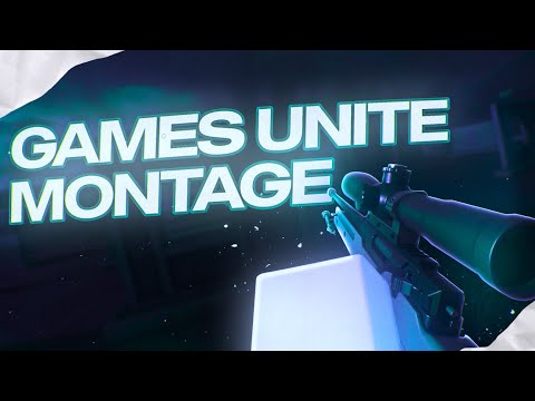 Games Unite Montage