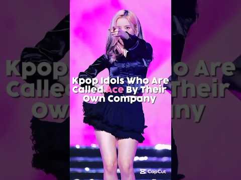 Kpop Idols Who Are Called Ace By Their Own Company #shorts #trend #kpop #blackpink #bts #jennie #jk