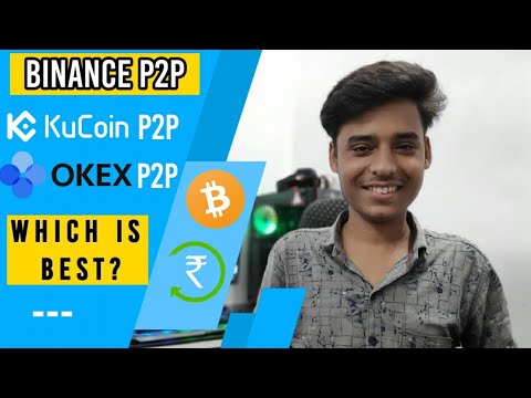 Binance p2p Vs Okex p2p Vs Kucoin p2p | Which One Is Best For Buying USDT With INR.?