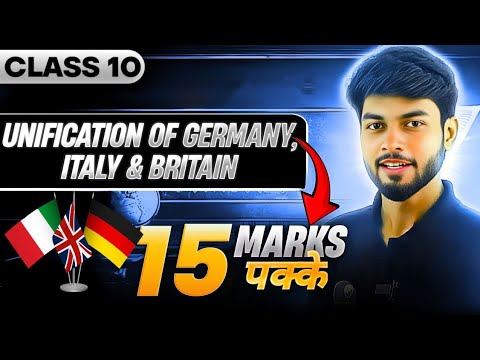 1 video = 15 MARKS🔥 Unification of Germany, Italy & Britain- Class 10 SST!