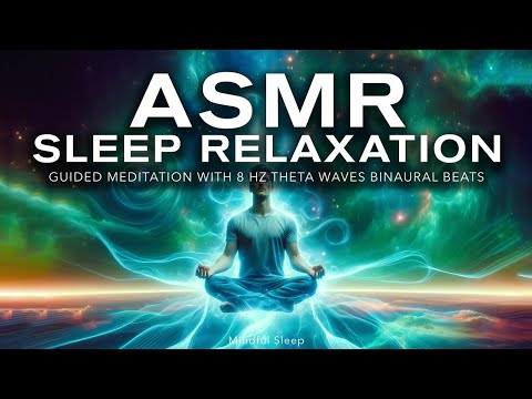 ASMR Sleep Relaxation: Guided Meditation with 8hz Theta Waves Binaural Beats