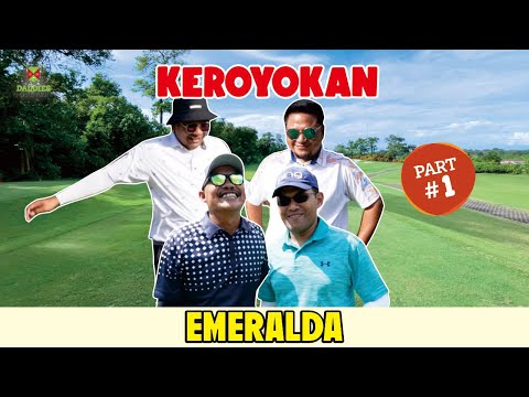 Keroyokan Emeralda | Part 1