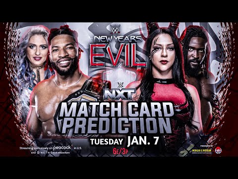 WWE NXT New Years Evil 2025 - Match Card Prediction | Wrestle Freakin