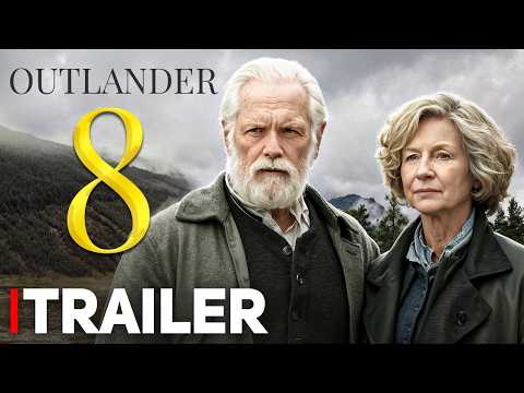 Outlander Season 8 Trailer (2025) & Spoilers