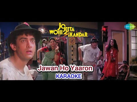 ARE YAARON | JAWAN HO YAARON | KARAOKE ORIGINAL TRACK WITH SCROLLING LYRICS - JO JEETA WOHI SIKANDAR