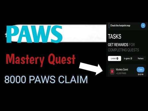 Paws New Task Mastery Quest | 8000 Paws Mastery Quest | How to complete New Paws Mastery Quest |