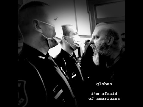 Globus - "I'm Afraid of Americans" Official Lyric Video (David Bowie Cover)