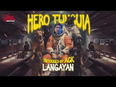 Hero Tunguia - Langayan (Official Audio) Prod. by ACK