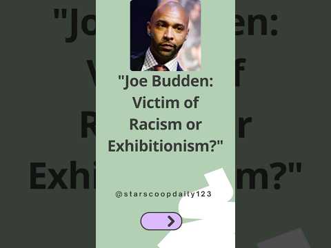 Joe Budden Victim of Racism or Exhibitionism **#JoeBuddenControversy**  **#CelebrityScandal**